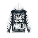 Be The Change Hoodie